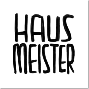 Haus Meister, Hausmeister Posters and Art